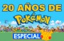 20 Años de Pokémon
